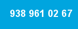 938 961 02 67